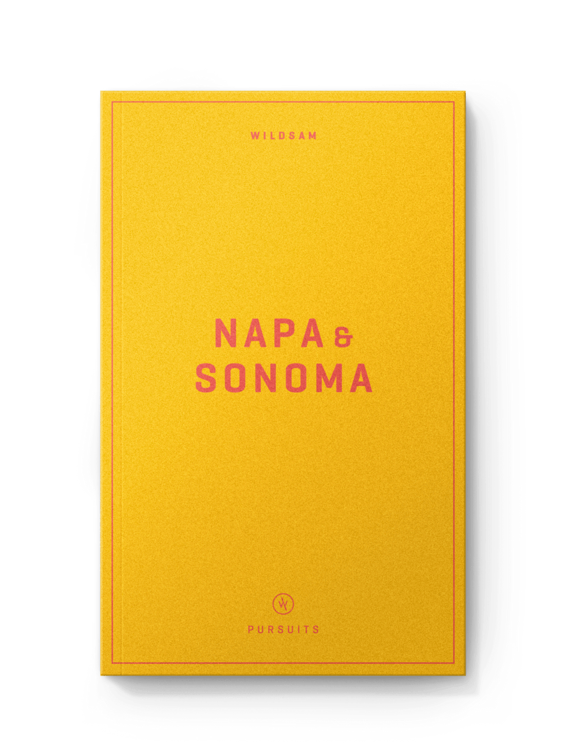 Wildsam Field Guides NAPA &amp; SONOMA